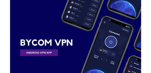 Bycom VPN v1.6 - Secure and Private Android VPN
