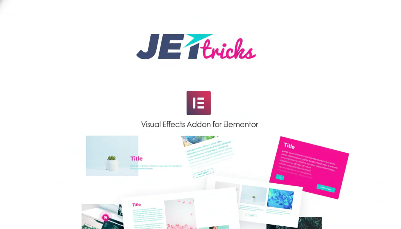 JetTricks v1.5.9 - Visual Effects Addon for Elementor